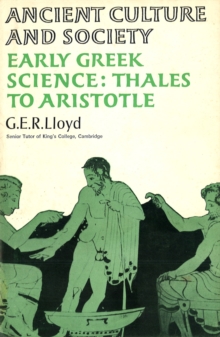 Early Greek Science : Thales to Aristotle