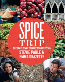 Spice Trip : The Simple Way to Make Food Exciting