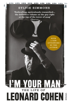 I'm Your Man : The Life of Leonard Cohen