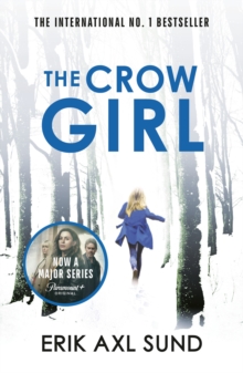 The Crow Girl : A fast-paced page-turning psychological thriller