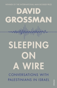 Sleeping On A Wire : Conversations with Palestinians in Israel