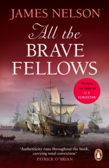 All The Brave Fellows : A gripping and swashbuckling seafaring adventure guaranteed to have you gripped from page one