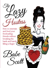 The Lazy Hostess