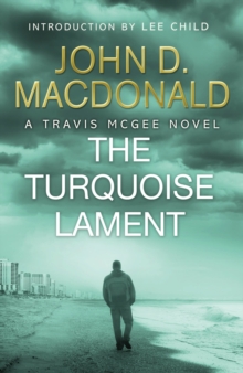 The Turquoise Lament: Introduction by Lee Child : Travis McGee, No.15