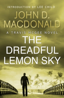 The Dreadful Lemon Sky: Introduction by Lee Child : Travis McGee, No.16