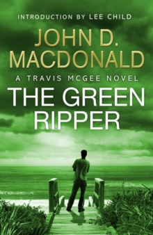 The Green Ripper: Introduction by Lee Child : Travis McGee, No.18