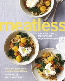 Meatless: More than 200 of the Best Vegetarian Recipes