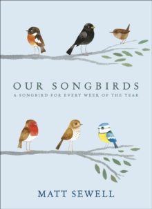 Our Songbirds : A songbird for every week of the year