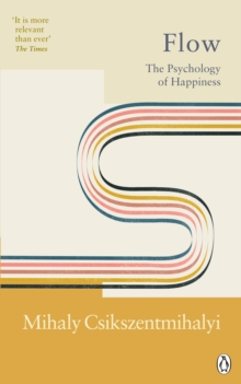 Flow : The Psychology of Happiness