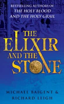 The Elixir And The Stone : The Tradition of Magic and Alchemy