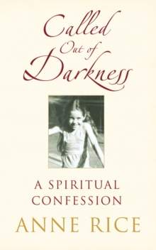 Called Out of Darkness : A Spiritual Confession