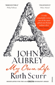 John Aubrey : My Own Life