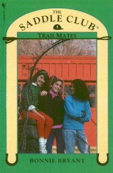 Saddle Club Book 5: Trail Mates