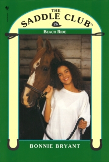 Saddle Club Book 26: Beach Ride