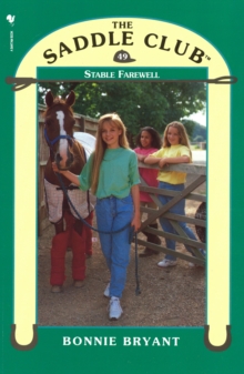 Saddle Club 49 - Stable Farewell