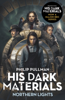 Northern Lights: His Dark Materials 1 : now a major BBC TV series