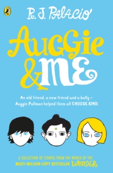 Auggie & Me: Three Wonder Stories