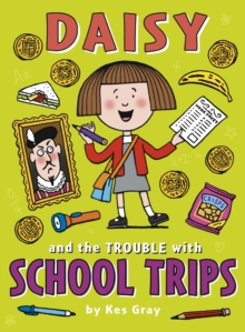 Daisy and the Trouble with School Trips