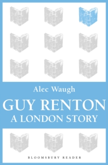 Guy Renton : A London Story