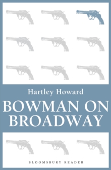 Bowman on Broadway