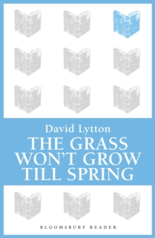 The Grass Won't Grow Till Spring