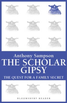 The Scholar Gypsy : The Quest for a Family Secret