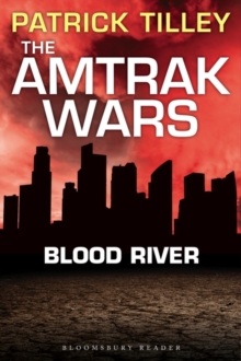 The Amtrak Wars: Blood River : The Talisman Prophecies 4