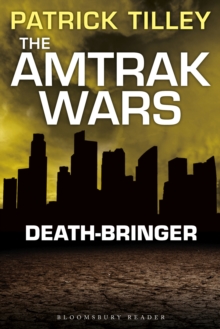 The Amtrak Wars: Death-Bringer : The Talisman Prophecies 5