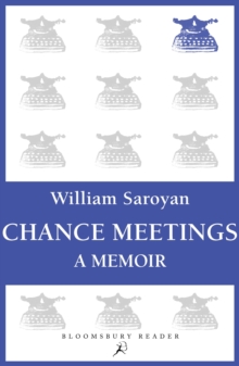 Chance Meetings : A Memoir