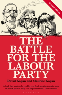 The Battle for the Labour Party : Second Edition