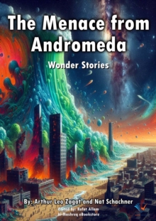 The Menace from Andromeda : Wonder Stories