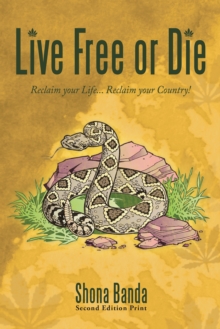 Live Free or Die : Reclaim Your Life... Reclaim Your Country!