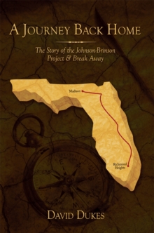 A Journey Back Home : The Story of the Johnson-Brinson Project & Break Away