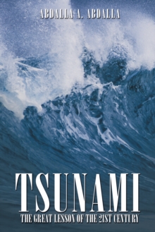 Tsunami the Great Lesson of the 21St Century