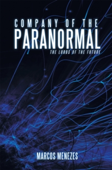 Company of the Paranormal : The Lords of the Future