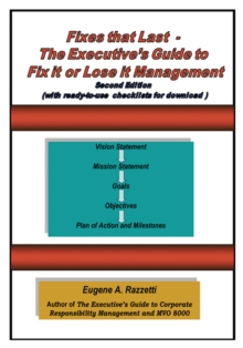 Fixes That Last - the Executive's Guide to Fix It or Lose It Management