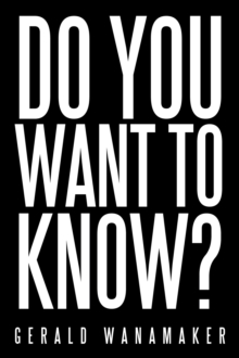 Do You Want to Know?