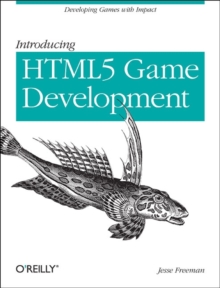 Intro to Multi-Platform HTML5 Game Development, Paperback Book Intro to Multi-Platform HTML5 Game Development, Paperback Book