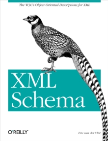 XML Schema : The W3C's Object-Oriented Descriptions for XML