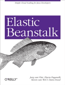 Elastic Beanstalk : Simple Cloud Scaling for Java Developers