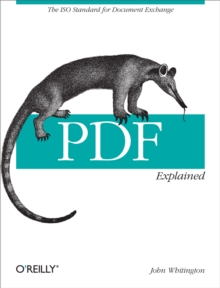 PDF Explained : The ISO Standard for Document Exchange