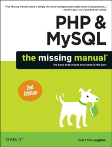PHP & MySQL: The Missing Manual, Paperback / softback Book PHP & MySQL: The Missing Manual, Paperback / softback Book