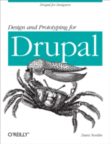 Design and Prototyping for Drupal : Drupal for Designers