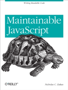 Maintainable JavaScript : Writing Readable Code