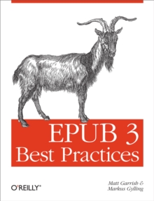 EPUB 3 Best Practices : Optimize Your Digital Books