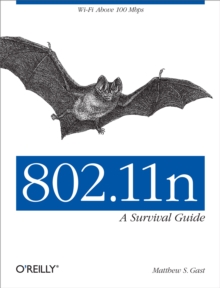 802.11n: A Survival Guide : Wi-Fi Above 100 Mbps