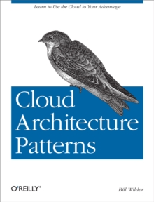 Cloud Architecture Patterns : Using Microsoft Azure