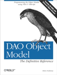 DAO Object Model: The Definitive Reference : The Definitive Reference