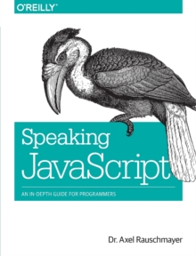 Speaking JavaScript, Paperback Book Speaking JavaScript, Paperback Book