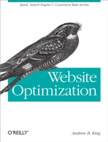 Website Optimization : Speed, Search Engine & Conversion Rate Secrets